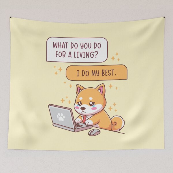 Item preview, What Do You Do For A Living I Do My Best - Funny Shiba Inu Dog Office Humor designed and sold by Brogress Project.