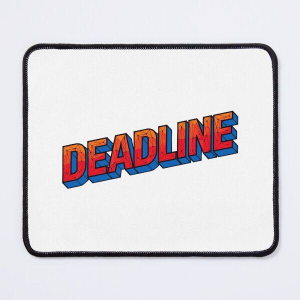 Item preview, Deadline Approaching Fast 3 designed and sold by Tom-Johnson.