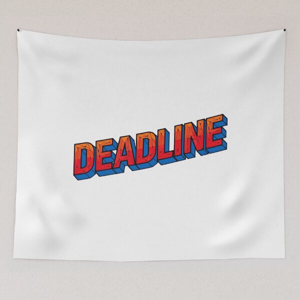 Item preview, Deadline Approaching Fast 3 designed and sold by Tom-Johnson.
