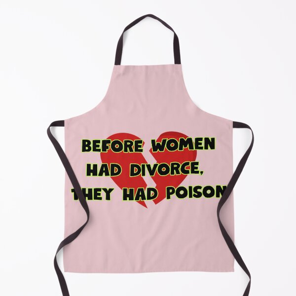 Item preview, Before women had divorce they had poison designed and sold by DrWhatever.