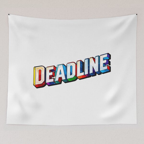 Item preview, Deadline Approaching Fast 9 designed and sold by Tom-Johnson.