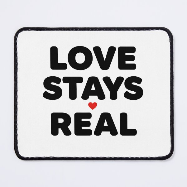 Item preview, Love Stays Real Bold Valentine Text designed and sold by MofazStyle.