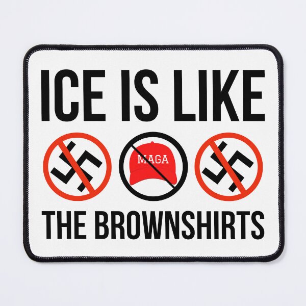Item preview, ICE is like the Brownshirts.  designed and sold by Rachel the Artist .