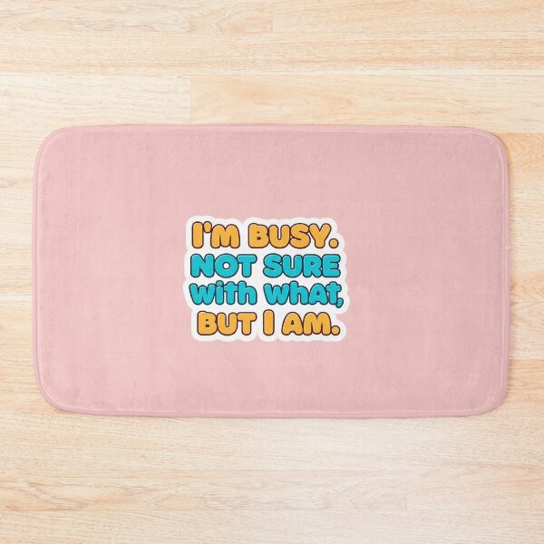 Item preview, I’m Busy, I Think designed and sold by PixelVibe782.