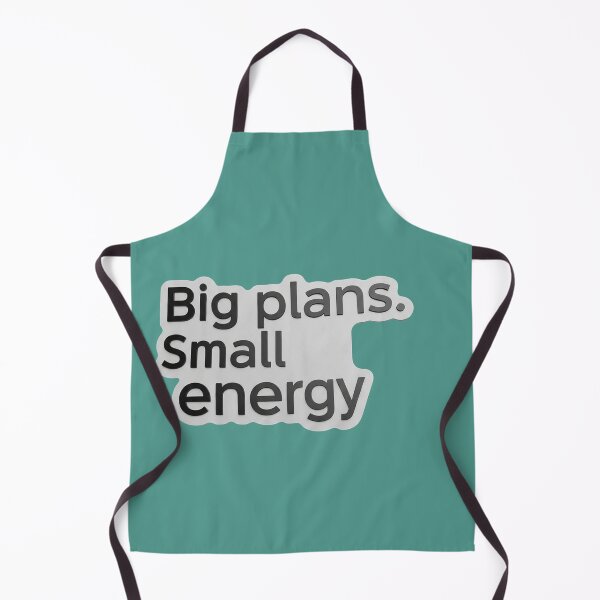 Item preview, Big Plans, Small Energy designed and sold by PixelVibe782.