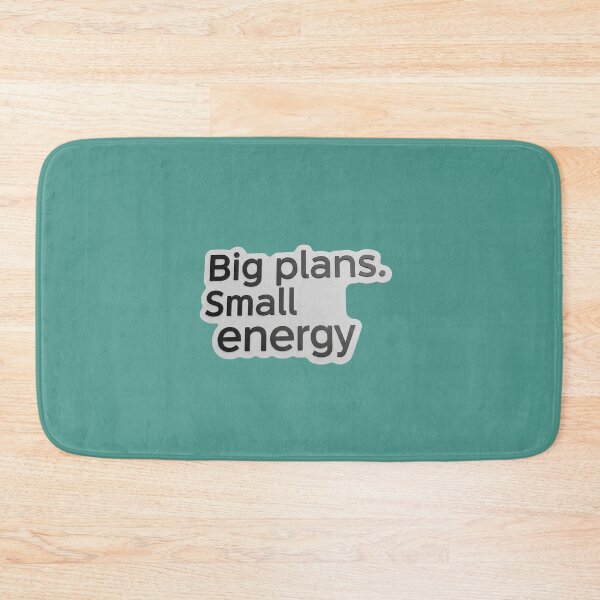 Item preview, Big Plans, Small Energy designed and sold by PixelVibe782.