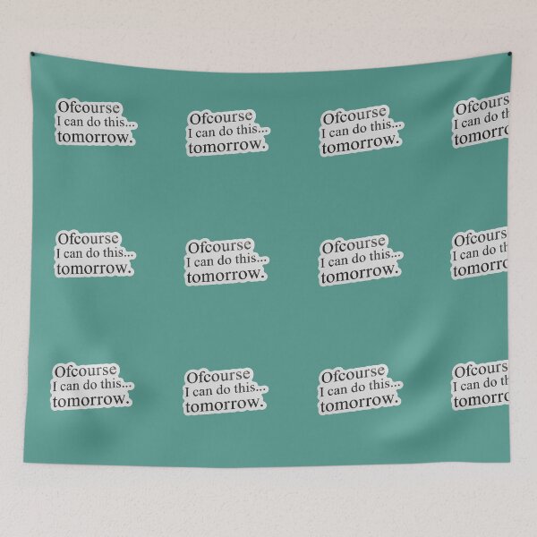 Item preview, I Can Do This… Tomorrow designed and sold by PixelVibe782.