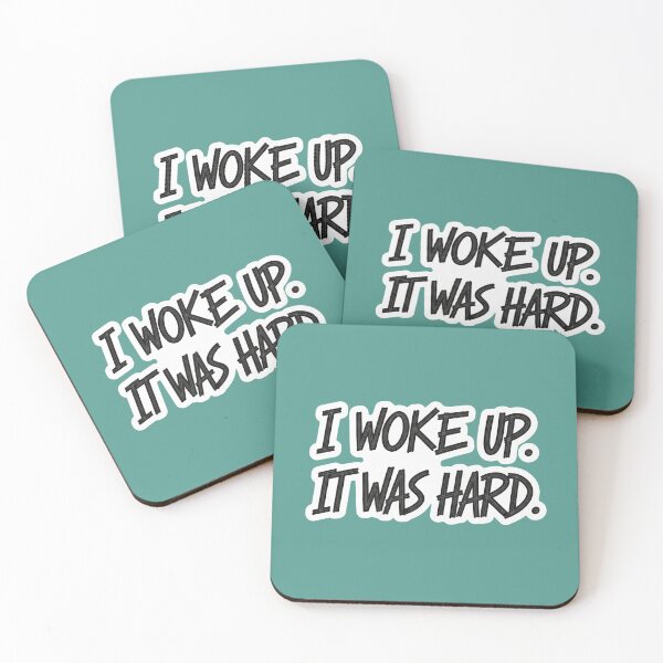 Item preview, I Woke Up. It Was Hard. designed and sold by PixelVibe782.