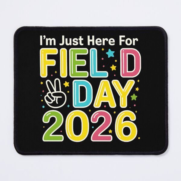 Item preview, I'm Just Here For Field Day 2026 Funny School Sports designed and sold by haitrieuic96.