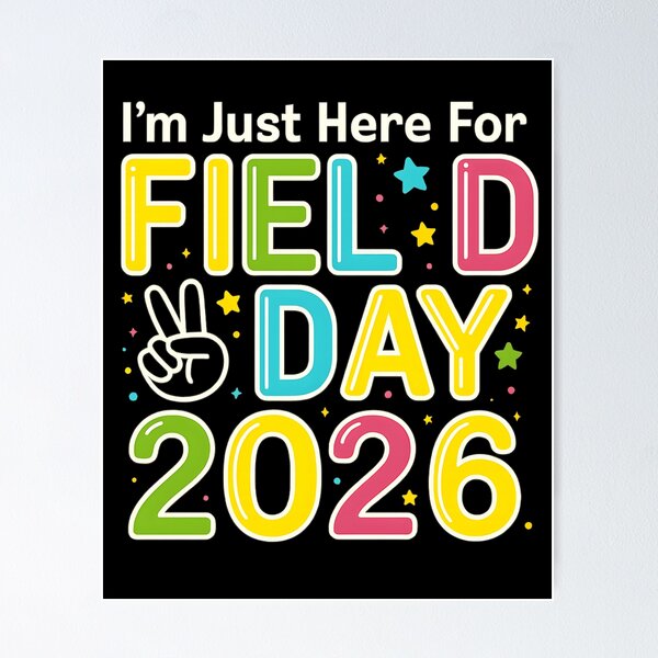 Item preview, I'm Just Here For Field Day 2026 Funny School Sports designed and sold by haitrieuic96.