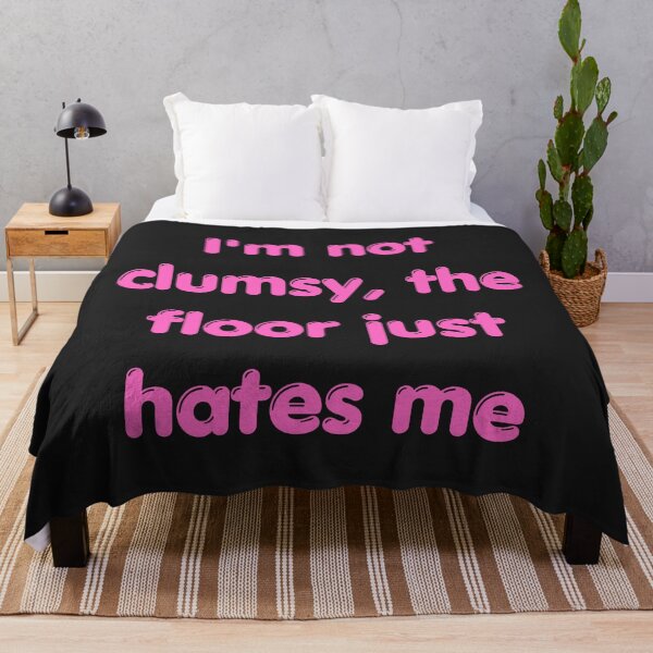 Item preview, Funny Sarcastic Quote: I'm Not Clumsy designed and sold by ArtsByAdriana.