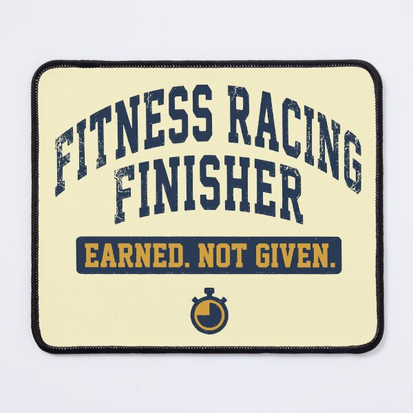 Item preview, Fitness Racing Finisher – Earned Not Given | Athlete Training Motivation designed and sold by Imaginationbeyond.