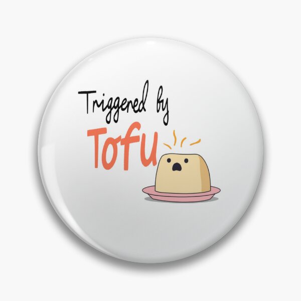 Item preview, Triggered by Tofu designed and sold by memorylapsecafe.