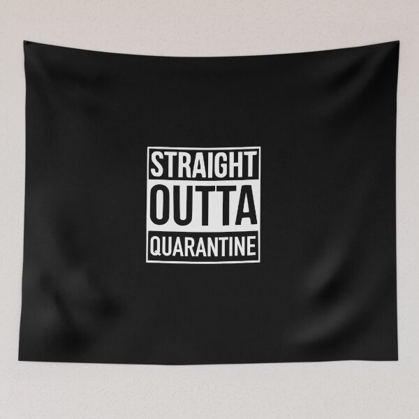 Item preview, Straight Outta Quarantine designed and sold by RICO ANIMATIONS.