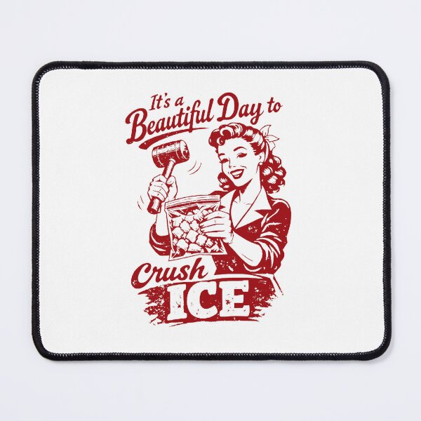 Item preview, Its a beautiful day to crush ICE designed and sold by SheriPeroni.