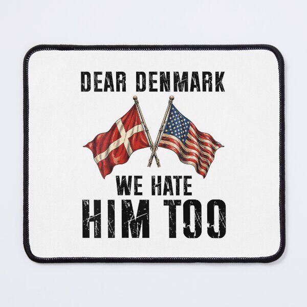 Item preview, Dear Denmark We Hate Him Too designed and sold by Han1986.