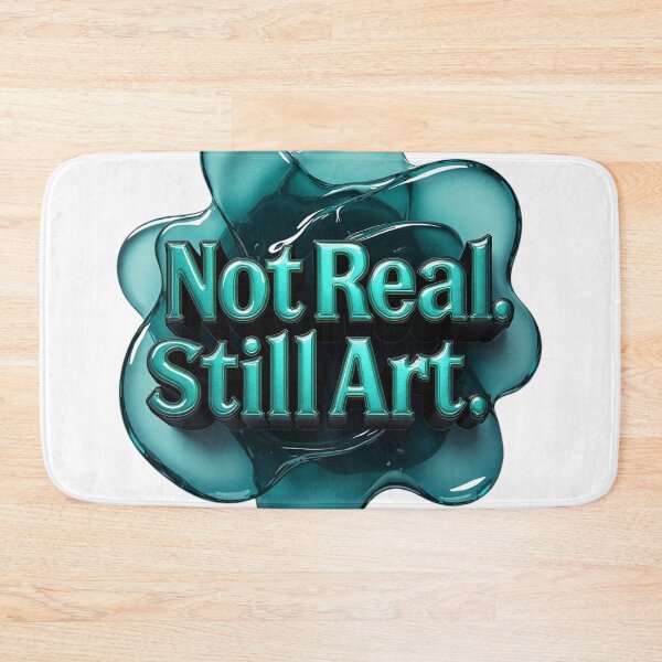 Item preview, Not Real. Still Art. designed and sold by ArtelierMe.