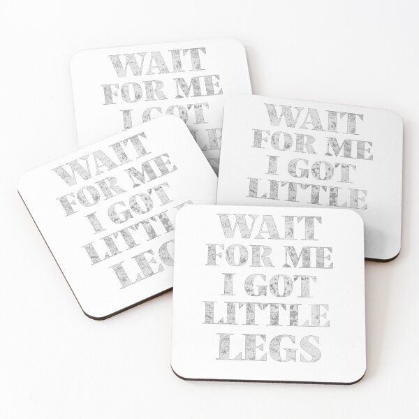 Item preview, Wait For Me I Got Little Legs  designed and sold by TheEndDesign.
