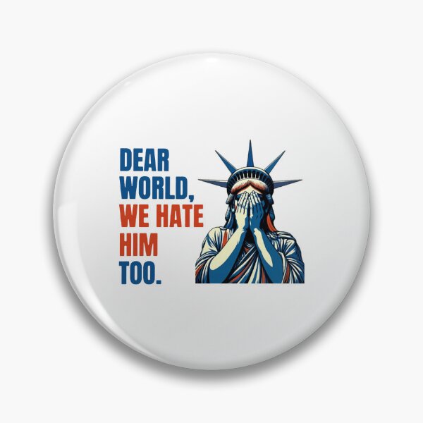 Item preview, Dear World We Hate Him Too designed and sold by khdmalakarak.