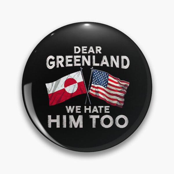 Item preview, Dear Greenland We Hate Him Too designed and sold by khdmalakarak.