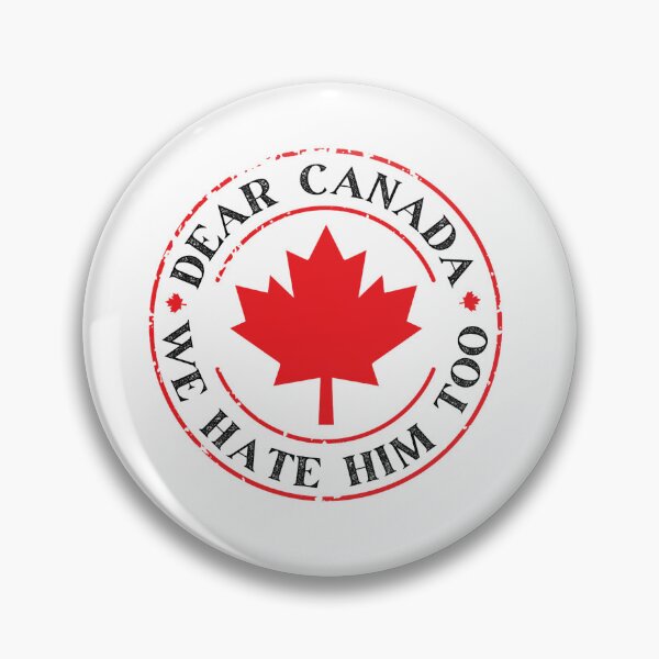 Item preview, Dear Canada We Hate Him Too designed and sold by torildorxop.