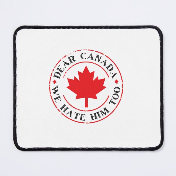 Item preview, Dear Canada We Hate Him Too designed and sold by torildorxop.