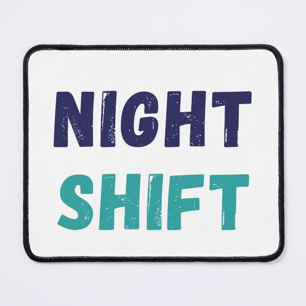 Item preview, Night Shift designed and sold by Common Mood.