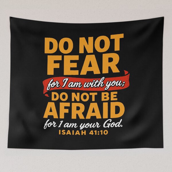 Item preview, Isaiah 41:10 Do Not Be Afraid For I Am Your God designed and sold by plushism.