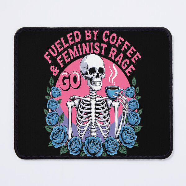 Item preview, Fueled By Coffee & Feminist Rage Feminism Female Right designed and sold by TeamLequid.