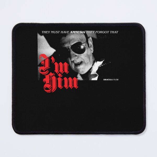 Item preview, They Forgot That I'M Him Dracula Flow designed and sold by AnarK13.