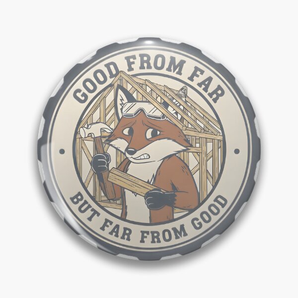 Artikelvorschau, Funny Fox Carpenter - Good From Far But Far From Good entworfen und verkauft von Measured-Twice.