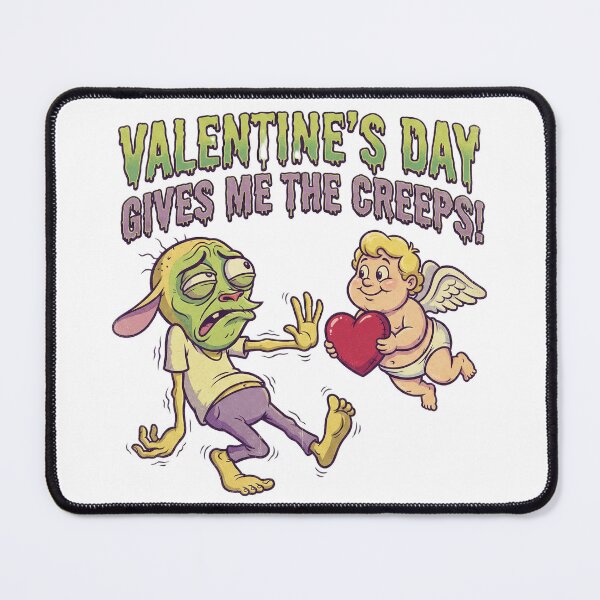 Item preview, VALENTINE'S DAY GIVES ME THE CREEPS! designed and sold by GeoVB.