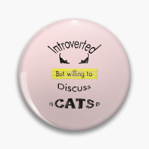 Item preview, Introverted but willing to discuss Cats designed and sold by ShuaibDesigns.