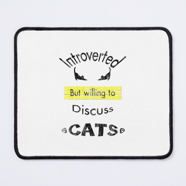 Item preview, Introverted but willing to discuss Cats designed and sold by ShuaibDesigns.
