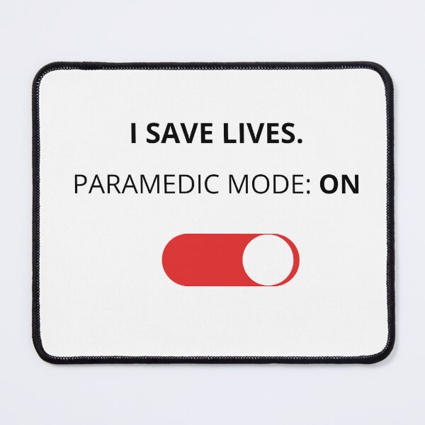 Item preview, I Save Lives - Paramedic Mode: ON designed and sold by FreshLineArts.