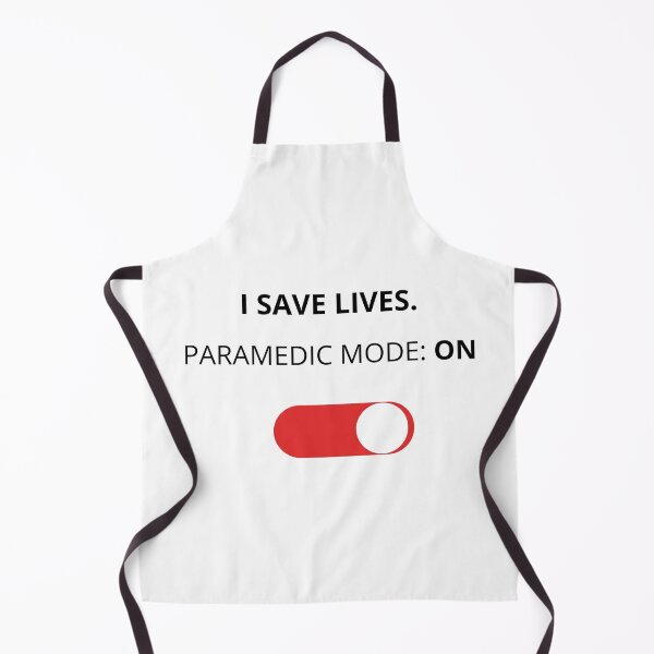 Item preview, I Save Lives - Paramedic Mode: ON designed and sold by FreshLineArts.