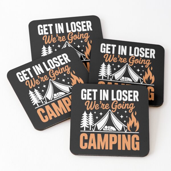 Item preview, Get In Loser We're Going Camping designed and sold by TeamLequid.