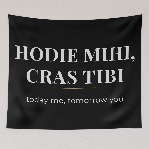 Item preview, Hodie Mihi Cras Tibi – Latin Memento of Death designed and sold by AETERNA VERBA.
