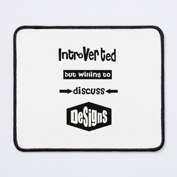 Item preview, Introverted but willing to discuss Designs designed and sold by ShuaibDesigns.