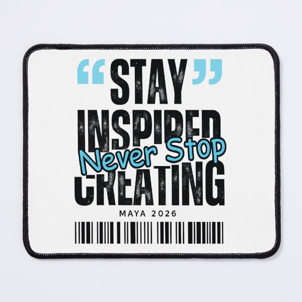 Item preview, Stay Inspired Never Stop Creating designed and sold by MayaMaliStudio.