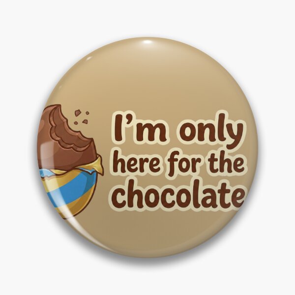Item preview, Funny Easter Chocolate Lover - I'm Only Here For The Chocolate designed and sold by ArtsByAdriana.