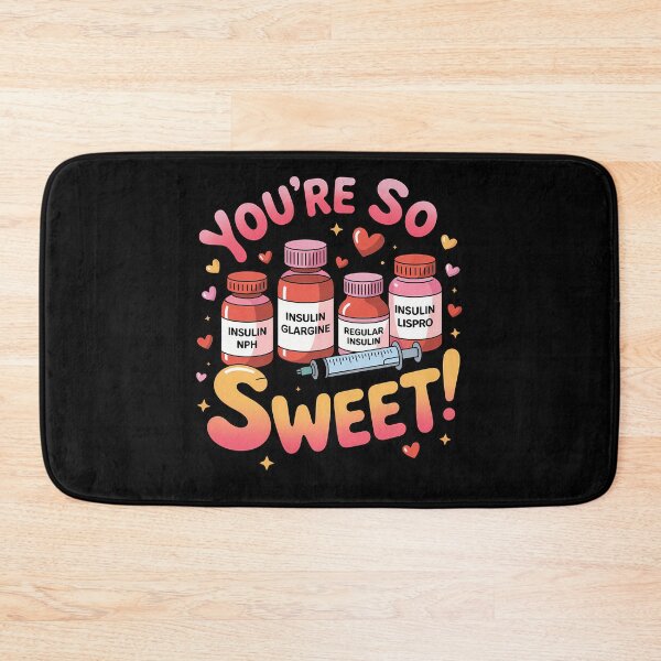 Item preview, You are Too Sweet Valentine Nurse Insulin Diabetes designed and sold by SyncSusscess.