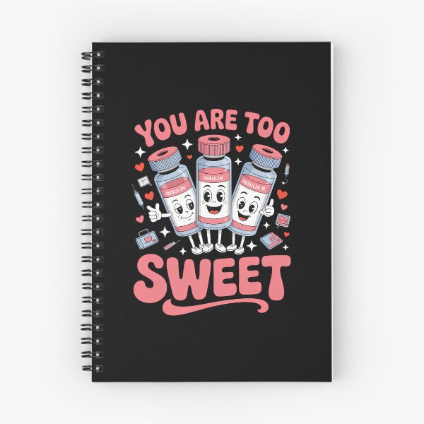 Item preview, You are Too Sweet Valentine Nurse Insulin Diabetes ICU designed and sold by SyncSusscess.