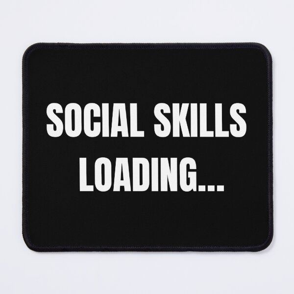 Item preview, Social Skills Loading – Funny Introvert Quote Shirt designed and sold by MORIANZPOD.