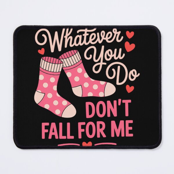 Item preview, Whatever You Do Don_t Fall for Me RN PCT CNA Nurse Valentine designed and sold by bongsentrang.