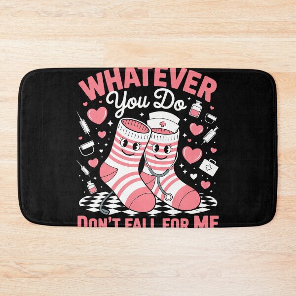 Item preview, Whatever You Do Don_t Fall for Me RN PCT CNA Nurse Valentine 2 designed and sold by bongsentrang.