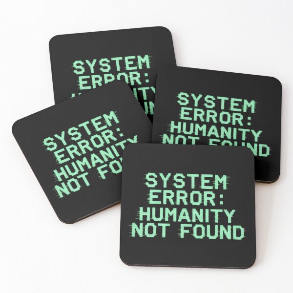 Item preview, System Error Humanity Not Found Glitch Text designed and sold by Dariusz.K.