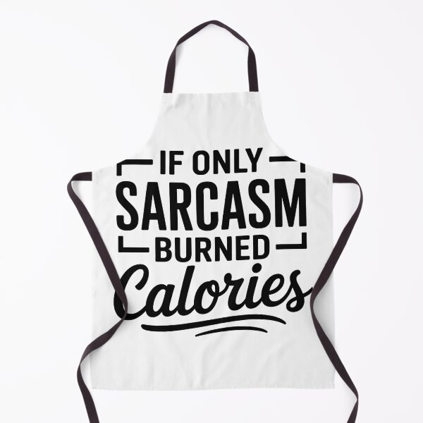 Item preview, If only sarcasm burned calories designed and sold by ItalGriffe.