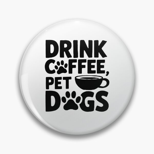 Item preview, Drink Coffee Pet Dogs Life Quote designed and sold by KD Merch.