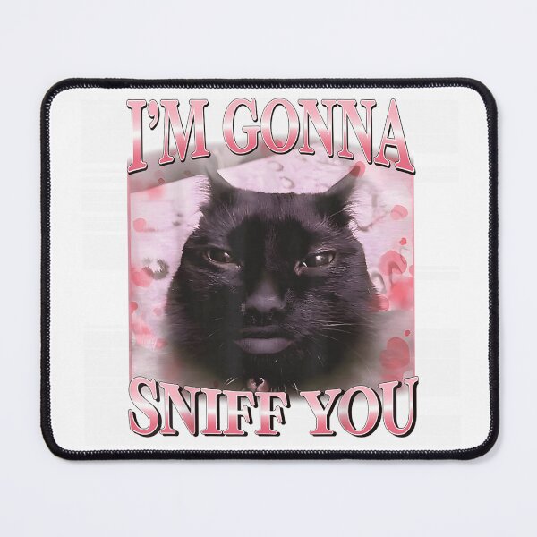 Item preview, Funny Black Cat Im Gonna Sniff You Meme Pink Hearts Art designed and sold by Nannythenimfa.